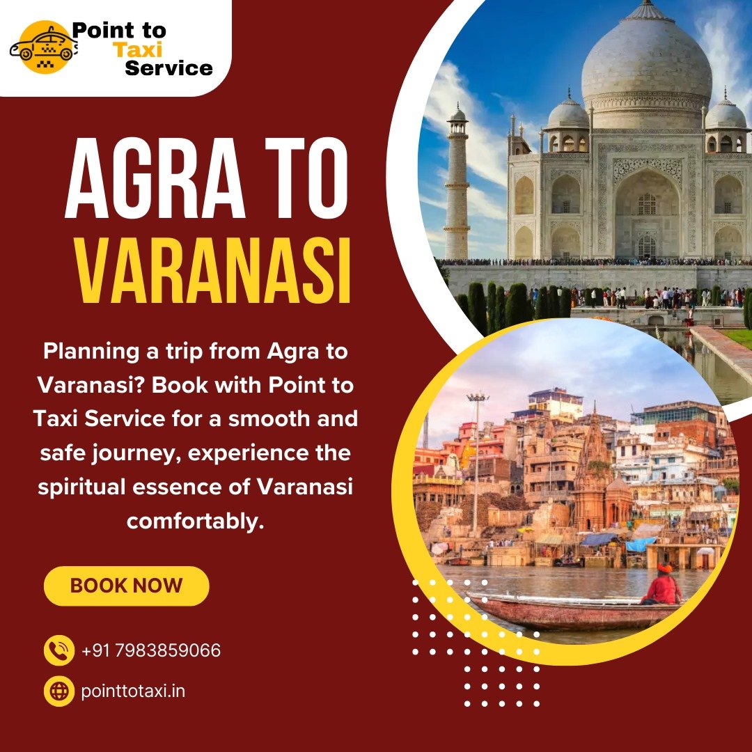 Agra to Varanasi Taxi Service